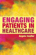9780335242719 Engaging Patients in Healthcare | Tweedehands, Boeken, Schoolboeken, Verzenden, Zo goed als nieuw, Angela Coulter