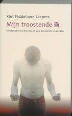 Mijn troostende ik 9789043508056 Riet Fiddelaers-Jaspers, Boeken, Verzenden, Zo goed als nieuw, Riet Fiddelaers-Jaspers