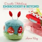 Doodle stitching: embroidery & beyond : crewel, cross, Verzenden, Gelezen, Aimee Ray