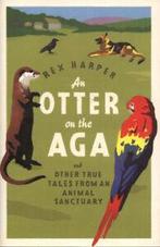 An otter on the Aga: and other true tales from an animal, Boeken, Gelezen, Rex Harper, Verzenden
