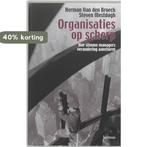 Organisaties op scherp 9789020945553 H. van den Broeck, Boeken, Verzenden, Gelezen, H. van den Broeck