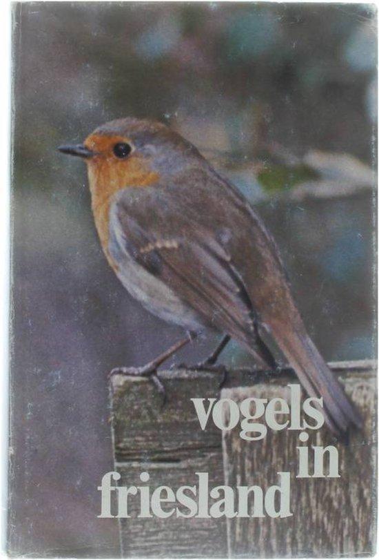 Vogels in friesland - Deel 3 9789070010836 Fryske Akademy, Boeken, Overige Boeken, Gelezen, Verzenden