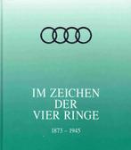 Im Zeichen der vier Ringe 1873-1945, Band 1, audi, Algemeen, Verzenden, Zo goed als nieuw, Hans-Rudiger Etzold