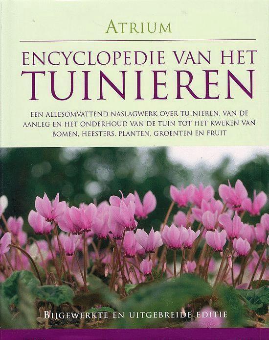 Atrium encyclopedie van het tuinieren 9789059470736, Boeken, Overige Boeken, Zo goed als nieuw, Verzenden