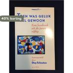 Toen was geluk heel gewoon 9789026951619 Hennie Schouten, Verzenden, Gelezen, Hennie Schouten