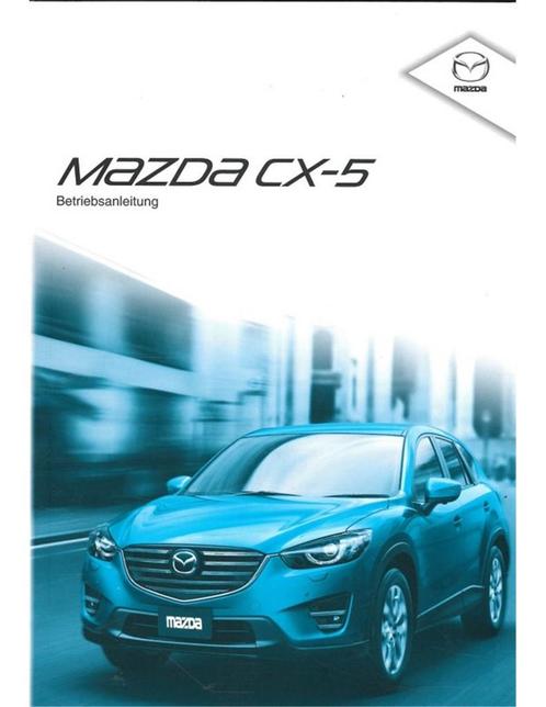 2014 MAZDA CX-5 INSTRUCTIEBOEKJE DUITS, Auto diversen, Handleidingen en Instructieboekjes