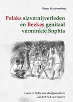 9789076286372 Polaks slavernijverleden en Beekes genitaal..., Boeken, Verzenden, Zo goed als nieuw, Nizaar Makdoembaks