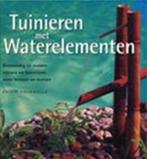 Tuinieren met waterelementen, Boeken, Verzenden, Nieuw