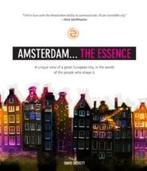 Amsterdam... The Essence 9789490874025 David Beckett, Verzenden, Zo goed als nieuw, David Beckett