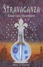 Stad van bloemen / Stravaganza / 3 9789000036509, Boeken, Verzenden, Gelezen, Mary Hoffman