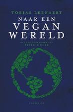 Naar een vegan wereld | 9789056159030 | Tobias Leenaert, Boeken, Zo goed als nieuw, Tobias Leenaert