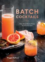 9780399582530 Batch Cocktails Maggie Hoffman, Boeken, Kookboeken, Verzenden, Nieuw, Maggie Hoffman