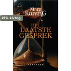 Het laatste gesprek 9789464813494 Marc Koning, Boeken, Verzenden, Zo goed als nieuw, Marc Koning
