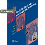 Radiobiologie en stralingsbescherming 9789036814584, Boeken, Verzenden, Zo goed als nieuw
