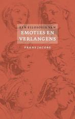 Een filosofie van emoties en verlangens - Frans Jacobs - 978, Verzenden, Nieuw