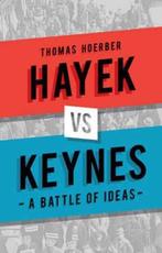 9781780237305 Hayek vs Keynes Thomas Hoerber, Boeken, Verzenden, Nieuw, Thomas Hoerber