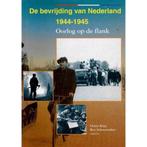 De bevrijding van Nederland 1944-1945 9789012081917, Boeken, Verzenden, Gelezen, : Christ Klep & Ben Schoenmaker