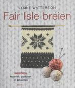 Fair Isle breien 9789058773661 Lynne Watterson, Boeken, Lynne Watterson, Gelezen, Verzenden