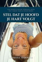 Stel dat je hoofd je hart volgt 9789463654074, Verzenden, Zo goed als nieuw, Janneke Dijkhuis