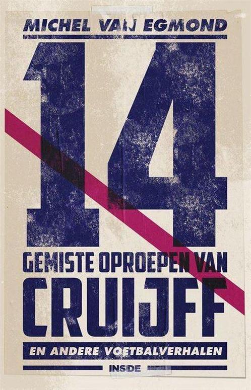14 gemiste oproepen van Cruijff, Boeken, Overige Boeken, Ophalen of Verzenden
