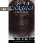 Age of Five (02): Last of the Wilds 9781841495163, Verzenden, Gelezen, Trudi. Age of the five trilogy Canavan