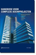Handboek voor complexe bouwprojecten 9789062284979, Boeken, Verzenden, Zo goed als nieuw, H.A.J. Flapper