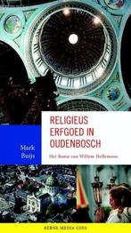 9789089722768 Religieus erfgoed in Oudenbosch, Boeken, Studieboeken en Cursussen, Verzenden, Nieuw, Mark Buijs