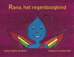 Rana, het regenboogkind 9789082421422 Esther Bohte-de Wilde, Verzenden, Zo goed als nieuw, Esther Bohte-de Wilde