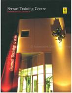 2007 FERRARI TRAINING CENTRE BROCHURE ITALIAANS | ENGELS, Boeken, Auto's | Folders en Tijdschriften, Nieuw, Author, Ferrari