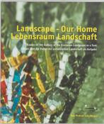 Landscape our home = Lebensraum Landschaft 9789060384909, Boeken, Gelezen, Pedroli, Verzenden