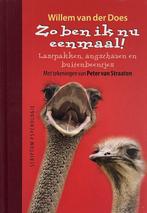 9789055942619 Zo ben ik nu eenmaal | Tweedehands, Boeken, Verzenden, Zo goed als nieuw, Van der Does