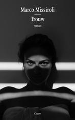 Trouw 9789059369498 Marco Missiroli, Verzenden, Gelezen, Marco Missiroli