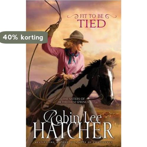 Fit to Be Tied 9780310258063 Robin Lee Hatcher, Boeken, Overige Boeken, Zo goed als nieuw, Verzenden