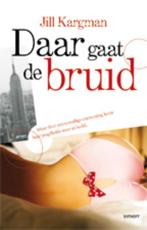 Daar gaat de bruid 9789021804378 Jill Kargman, Verzenden, Gelezen, Jill Kargman