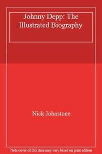 Johnny Depp: The Illustrated Biography By Nick Johnstone., Boeken, Biografieën, Zo goed als nieuw, Verzenden