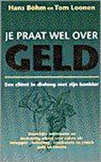 Je praat wel over geld 9789022984512 H. Bohm, Verzenden, Gelezen, H. Bohm