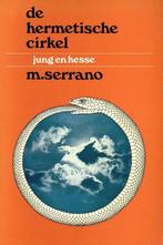 De hermetische cirkel - Miguel Serrano - 9789060692356 - Pap, Boeken, Verzenden, Nieuw