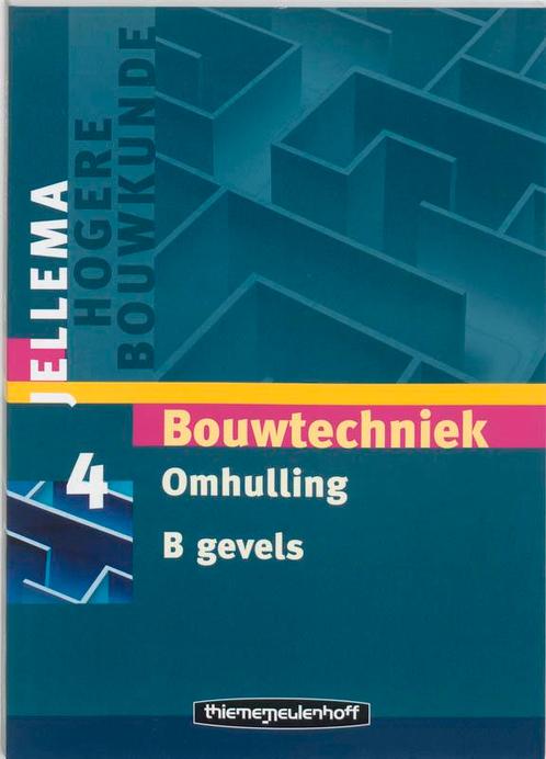 Jellema Bouwtechniek 4B Omhulling Gevels 9789006950441, Boeken, Studieboeken en Cursussen, Zo goed als nieuw, Verzenden