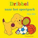 Dribbel naar het sportpark 9789000377275 Eric Hill, Boeken, Verzenden, Zo goed als nieuw, Eric Hill