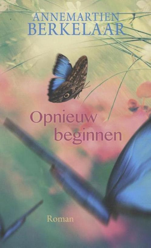 Opnieuw beginnen 9789401912600 Annemartien Berkelaar, Boeken, Streekboeken en Streekromans, Gelezen, Verzenden
