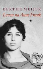 Leven na Anne Frank 9789023466246 Berthe Meijer, Boeken, Verzenden, Zo goed als nieuw, Berthe Meijer