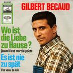 Single vinyl / 7 inch - Gilbert Becaud - Wo Ist Die Liebe..., Verzenden, Zo goed als nieuw