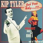cd - Kip Tyler - Ooh Yeah Baby...!!!, Verzenden, Zo goed als nieuw