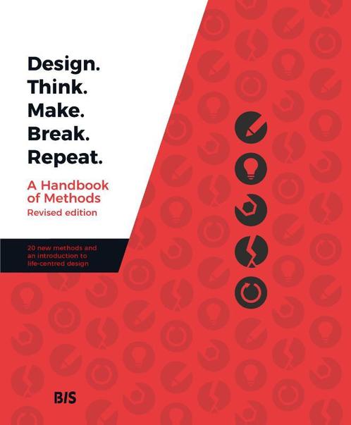 Design. Think. Make. Break. Repeat   Revised E 9789063695859, Boeken, Studieboeken en Cursussen, Zo goed als nieuw, Verzenden