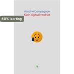 Klein digitaal verdriet 9789025303655 Antoine Compagnon, Verzenden, Gelezen, Antoine Compagnon
