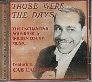 cd - Cab Calloway - Those Were The Days, Cd's en Dvd's, Cd's | Overige Cd's, Zo goed als nieuw, Verzenden