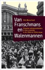 Van Franschmans En Walenmannen 9789020976212 Dirk Musschoot, Boeken, Verzenden, Gelezen, Dirk Musschoot