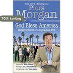 GOD BLESS AMERICA 9780091913939 Piers Morgan, Verzenden, Gelezen, Piers Morgan