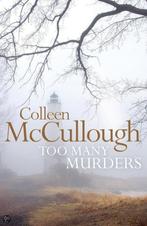 Too Many Murders 9780007271863 Colleen McCullough, Verzenden, Gelezen, Colleen McCullough