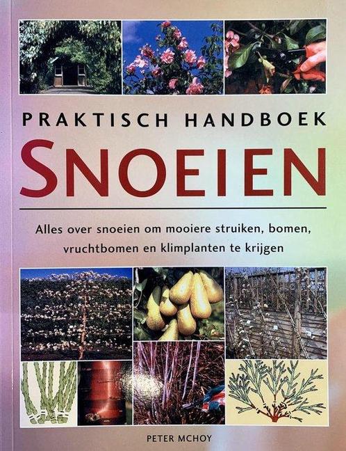 Praktisch handboek Snoeien 9789059209787 McHoy, Boeken, Overige Boeken, Gelezen, Verzenden
